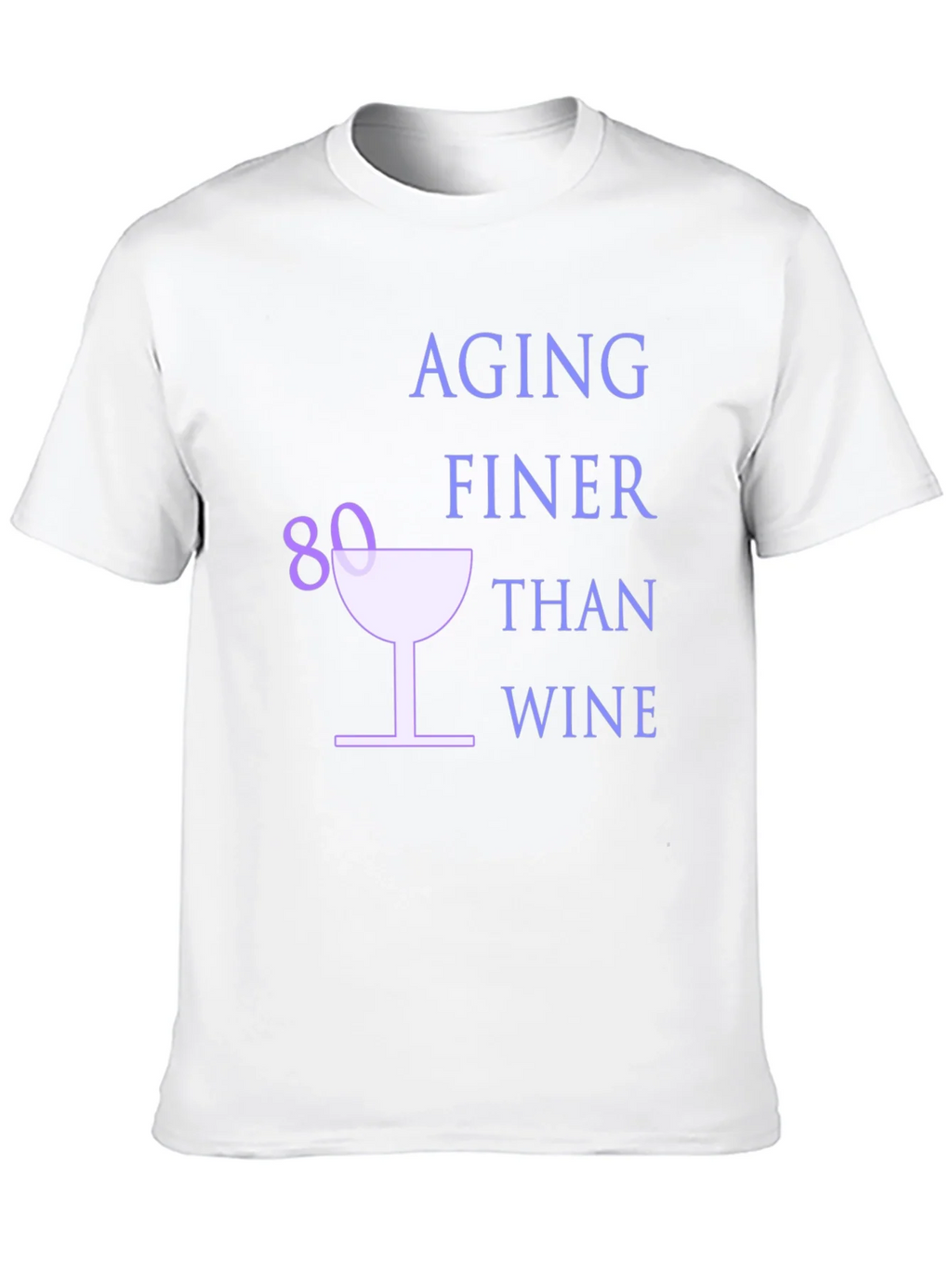 Aging Finer Than Wine 80th Birthday T-Shirt product image 12