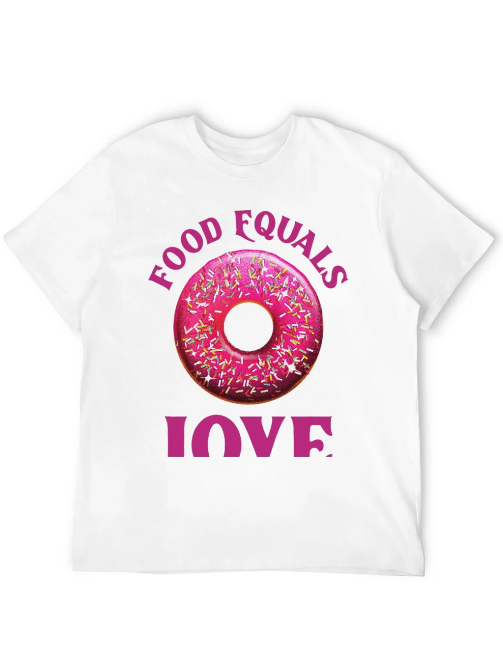 Food Equals Love T-Shirt Donut Design product image 3