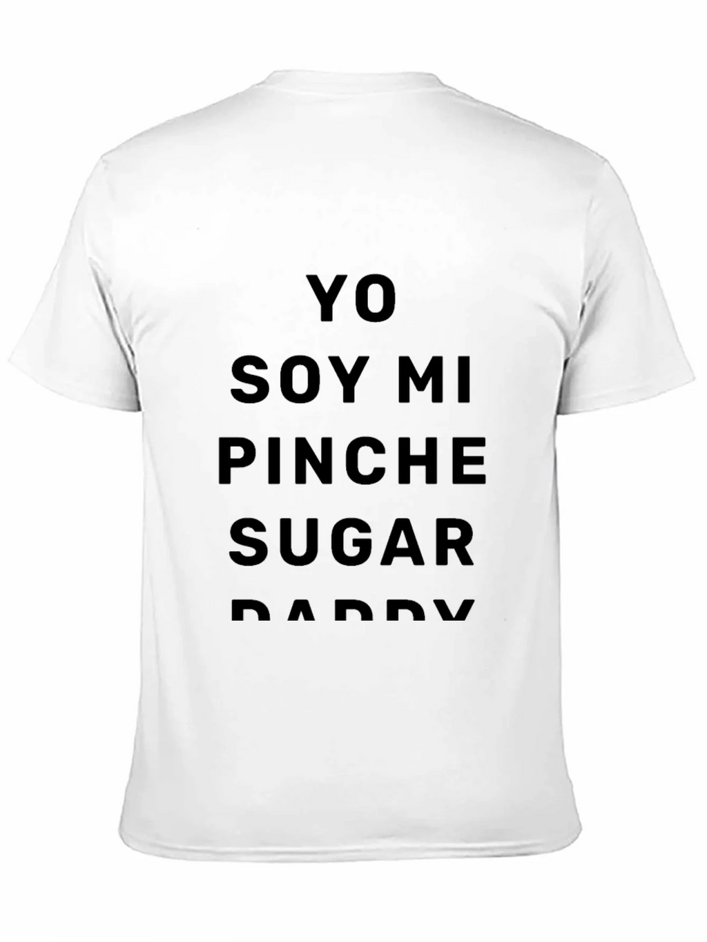 Yo Soy Mi Pinche Sugar Daddy Graphic Tee product image 2