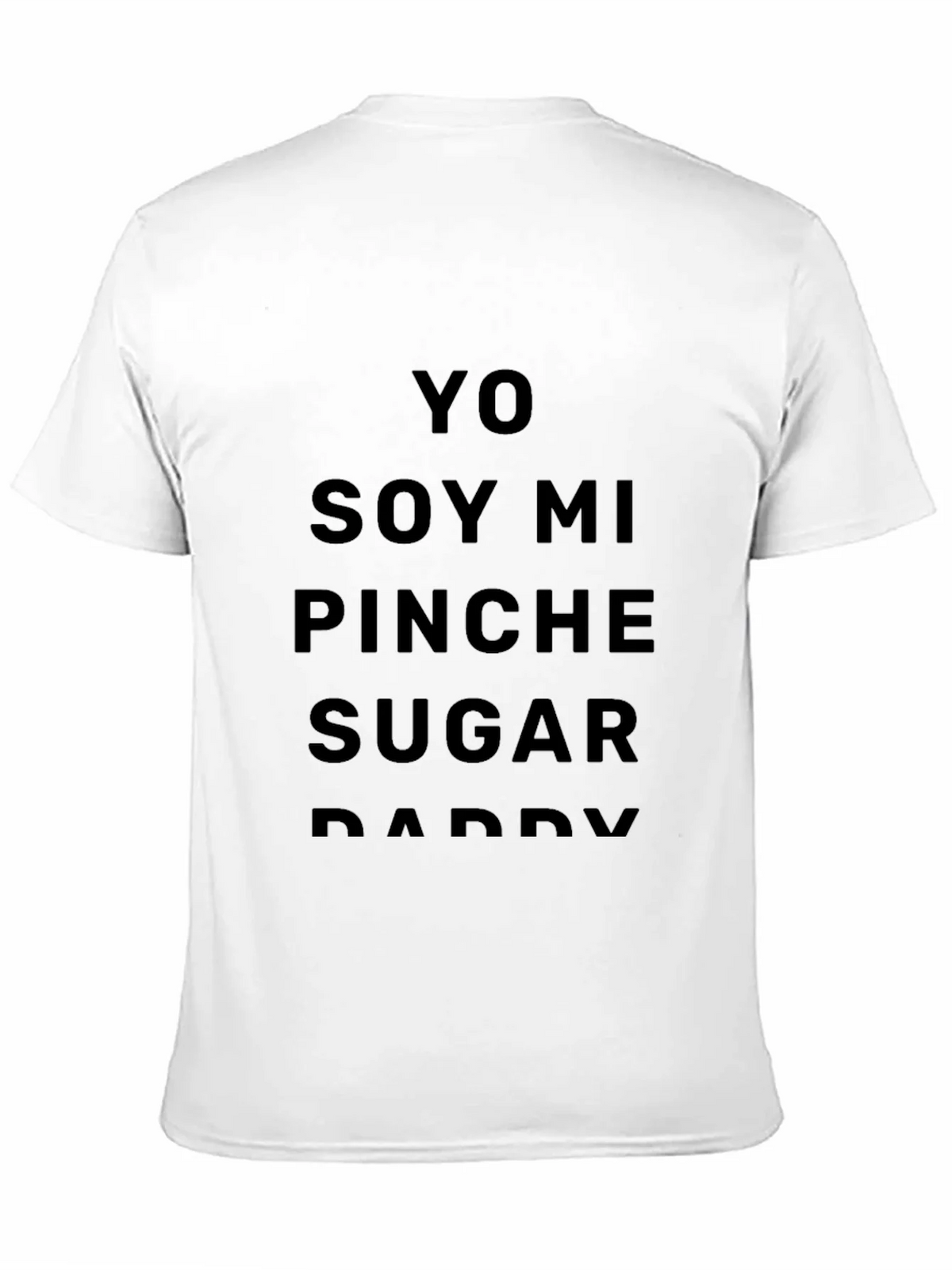 Yo Soy Mi Pinche Sugar Daddy Graphic Tee product image 2