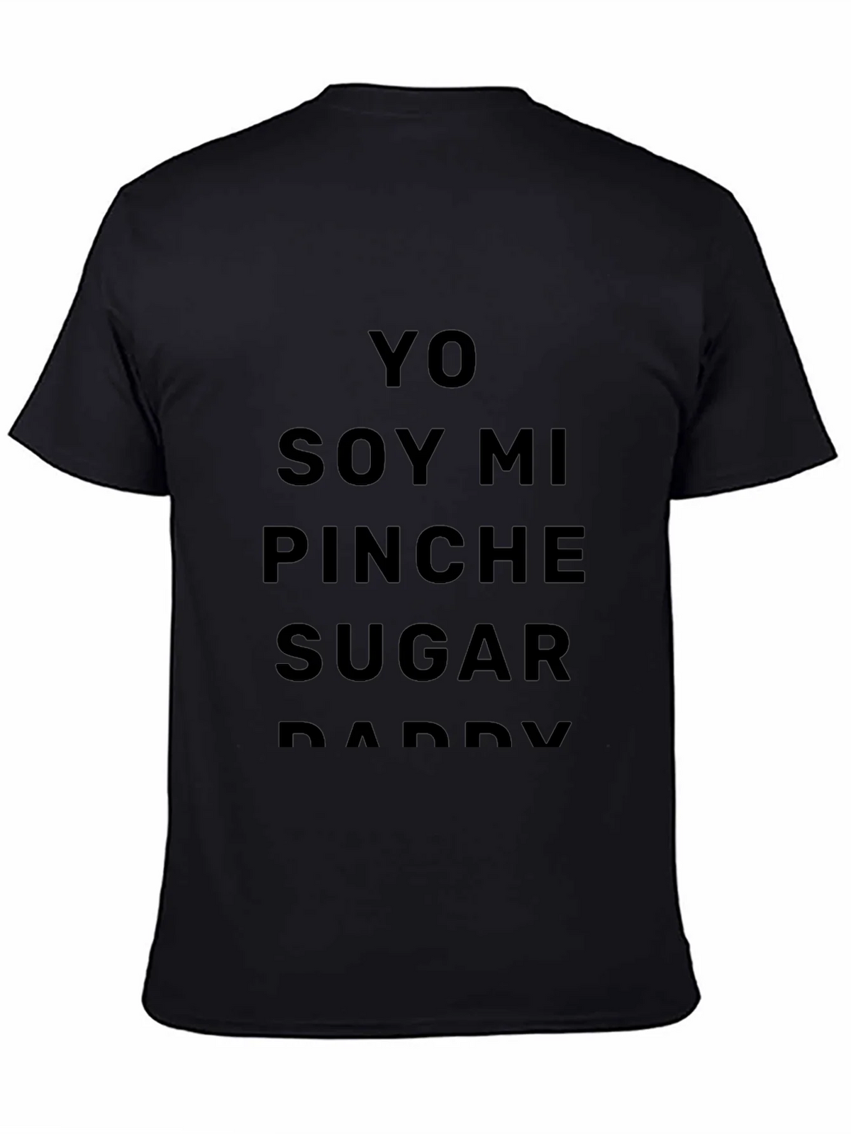 Yo Soy Mi Pinche Sugar Daddy Graphic Tee product image 7