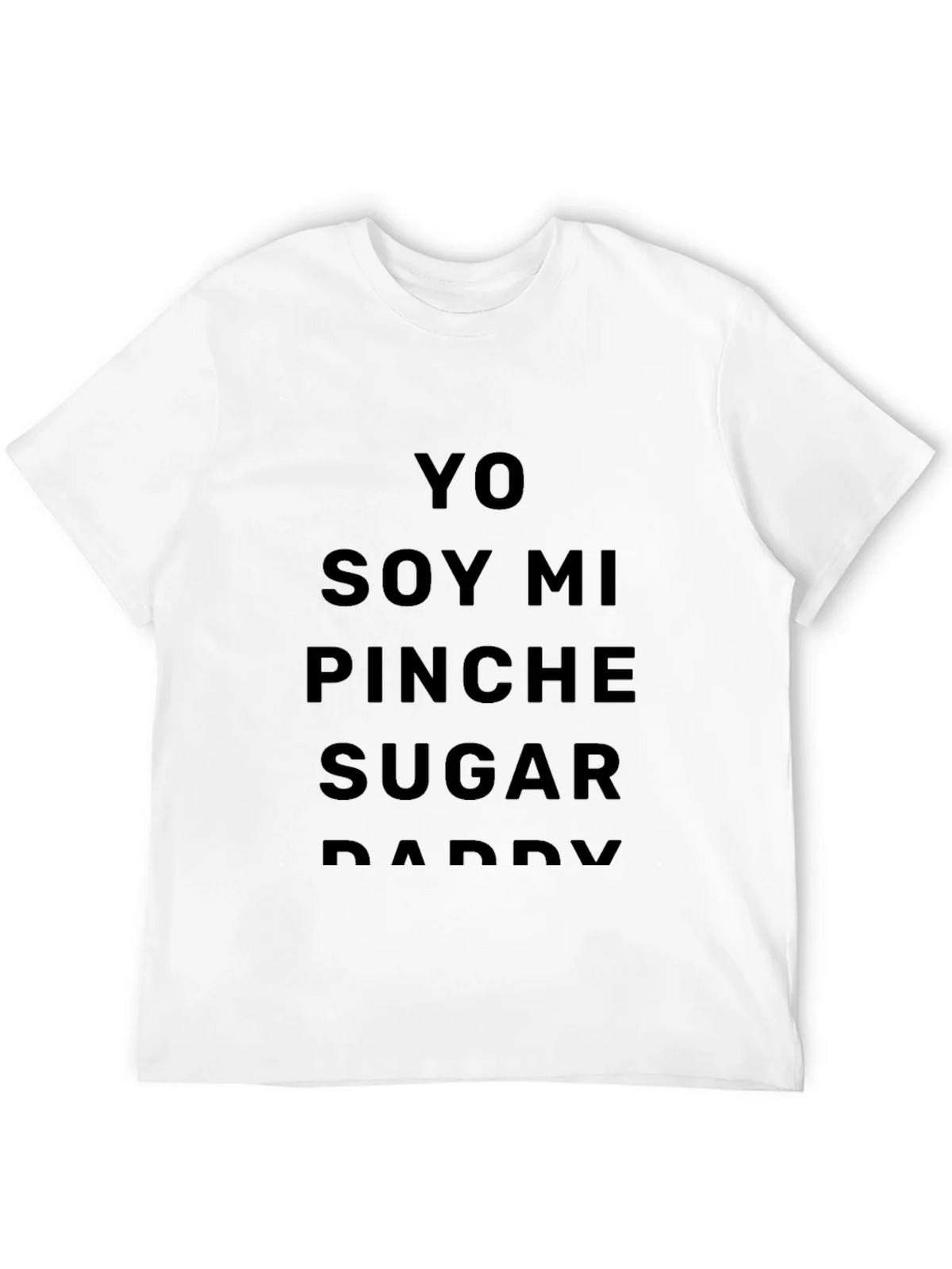 Yo Soy Mi Pinche Sugar Daddy Graphic Tee product image 3