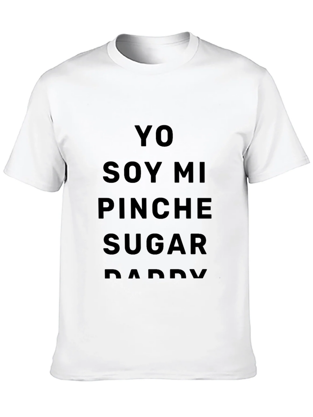 Yo Soy Mi Pinche Sugar Daddy Graphic Tee product image 12