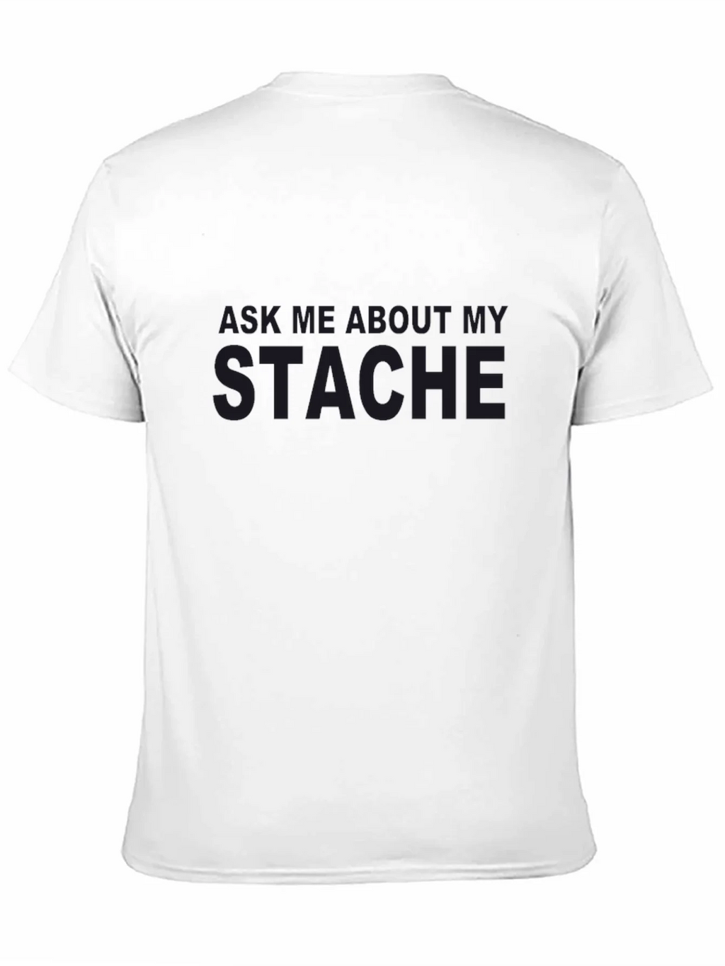 Ask Me About My Stache Graphic Tee product image 2