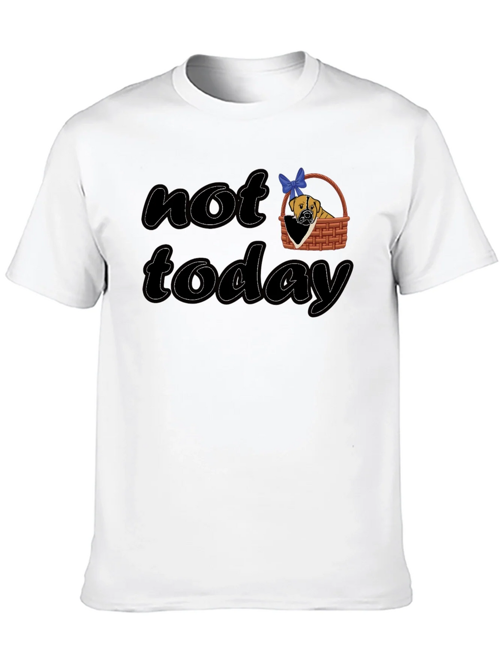 Not Today Dog Graphic T-Shirt product image 12