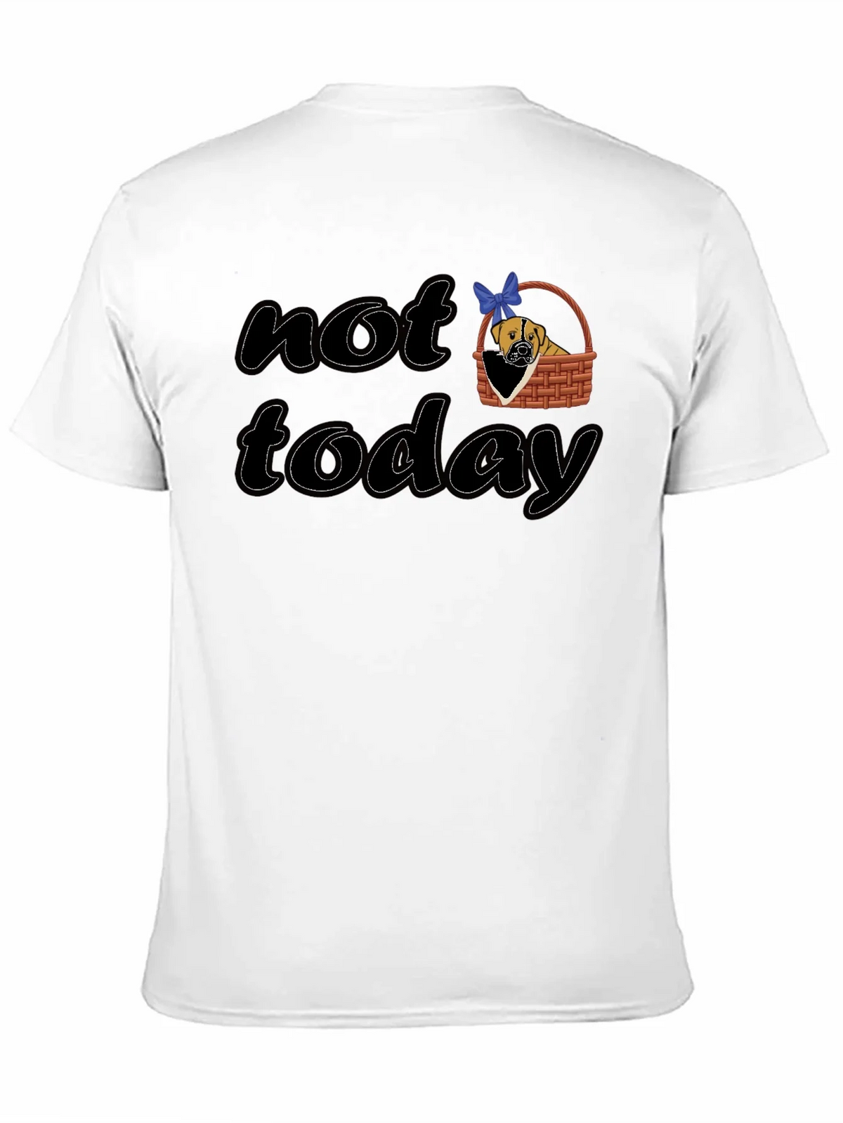 Not Today Dog Graphic T-Shirt product image 2