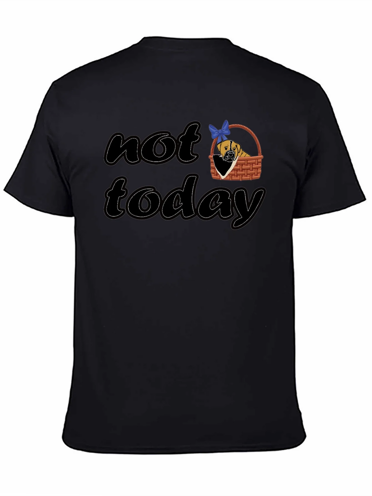 Not Today Dog Graphic T-Shirt product image 7
