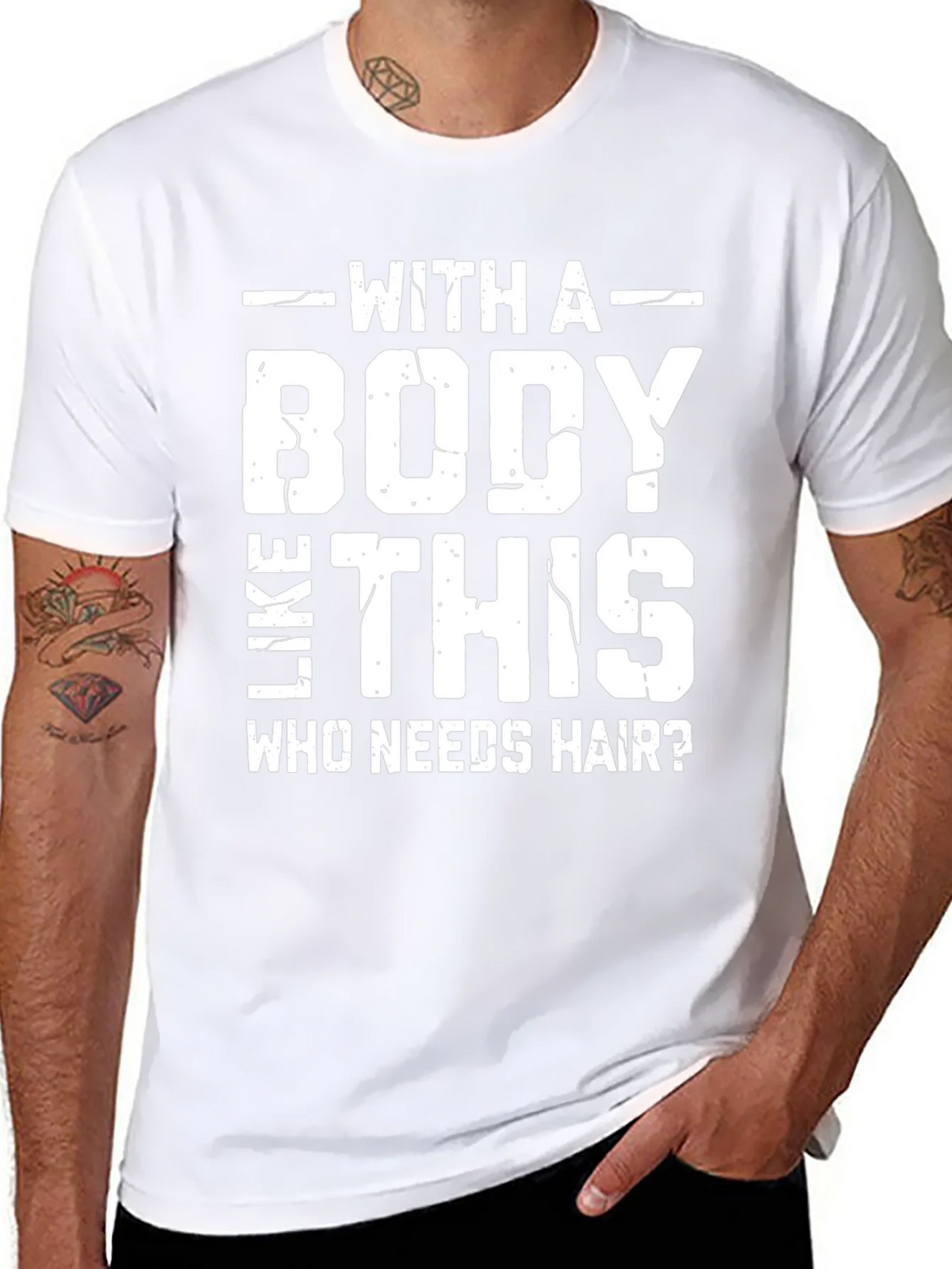 Funny Bald Man T-Shirt: With a Body Like This Who Needs product image 10