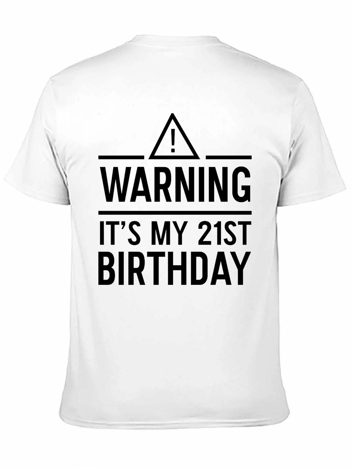 Warning: Its My 21st Birthday T-Shirt product image 2