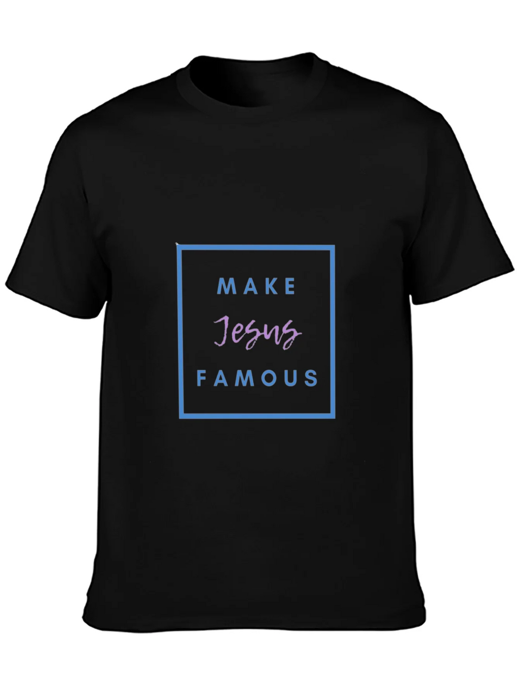 Make Jesus Famous Black T-Shirt product image 6