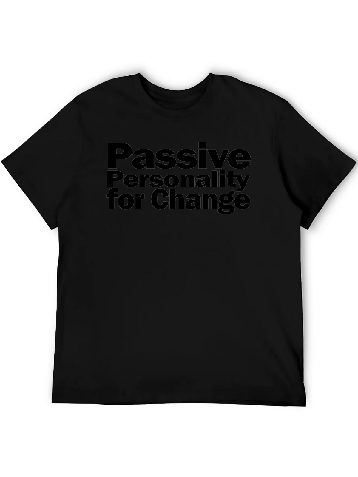 Passive Personality for Change Graphic T-Shirt product image 8