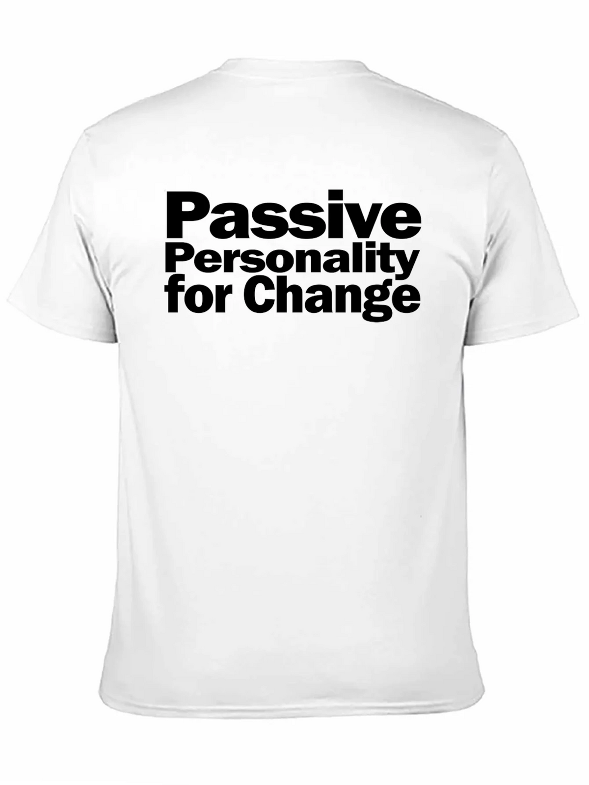 Passive Personality for Change Graphic T-Shirt product image 2