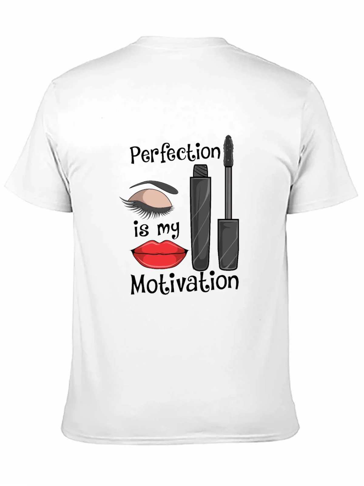 Perfection is My Motivation T-Shirt - Makeup Lover Tee product image 2