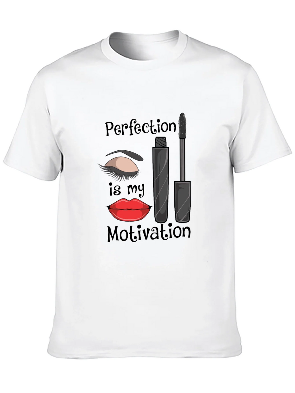 Perfection is My Motivation T-Shirt - Makeup Lover Tee product image 12