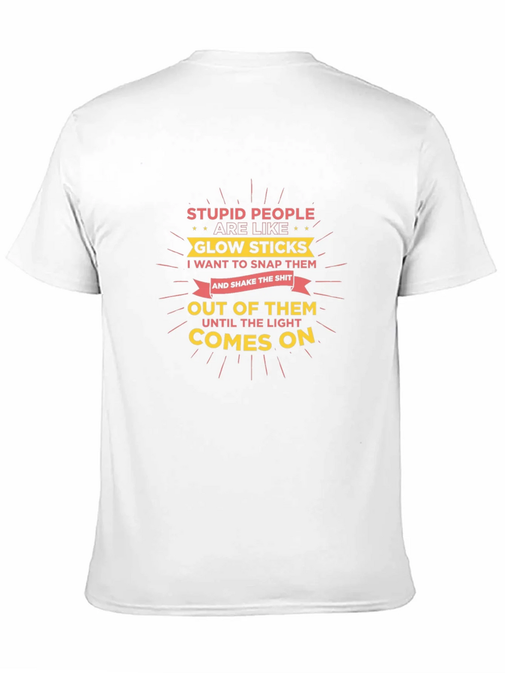Stupid People Glow Stick Humor T-Shirt product image 2