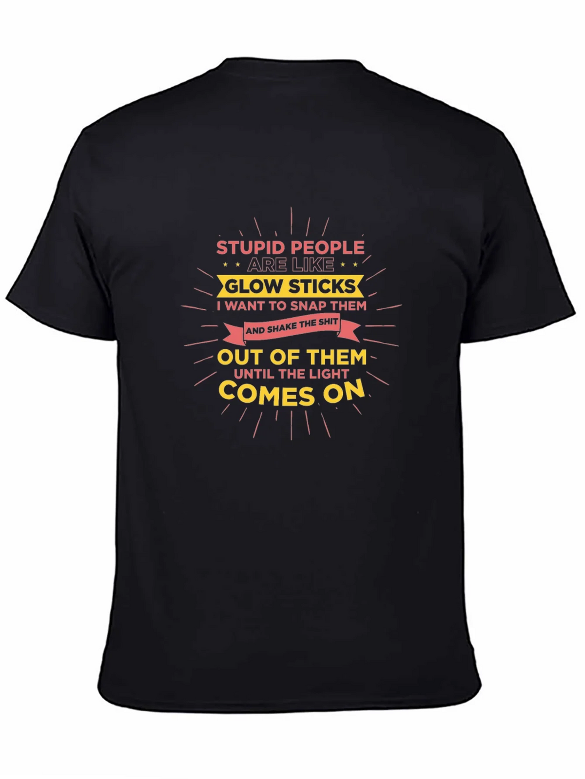 Stupid People Glow Stick Humor T-Shirt product image 7