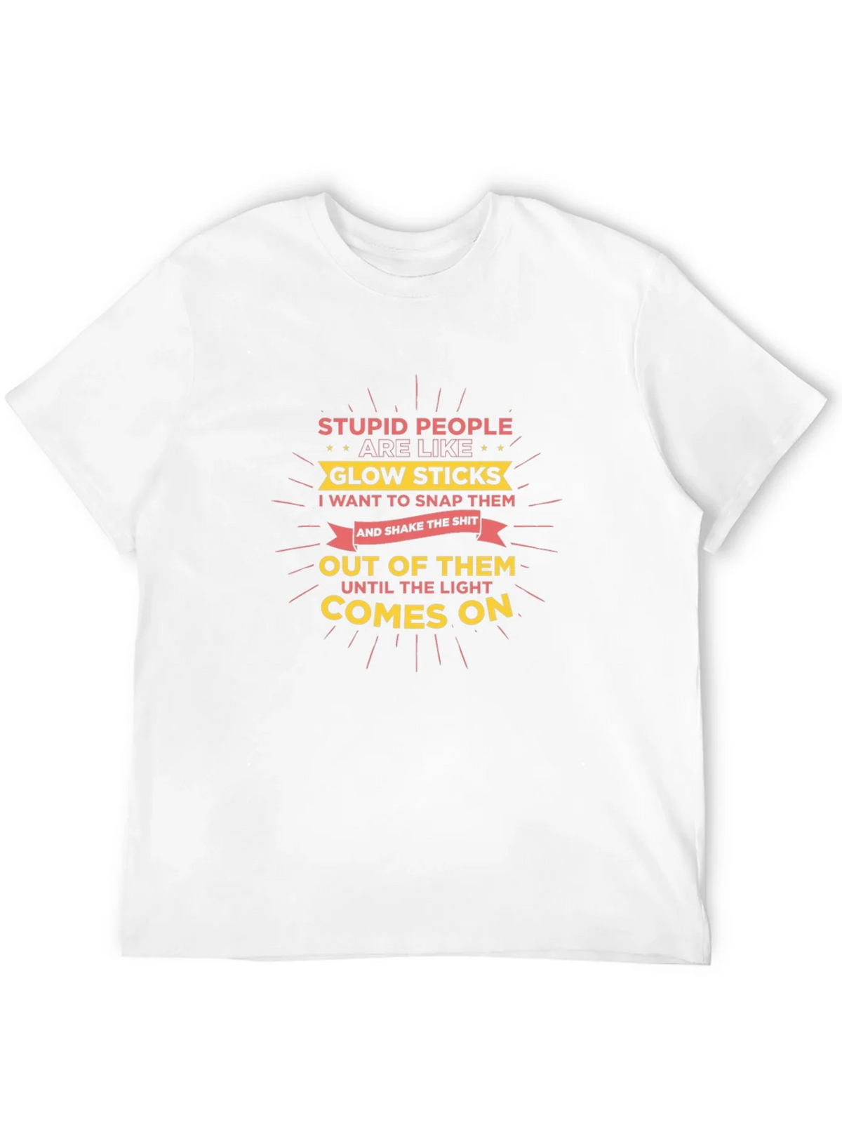 Stupid People Glow Stick Humor T-Shirt product image 3