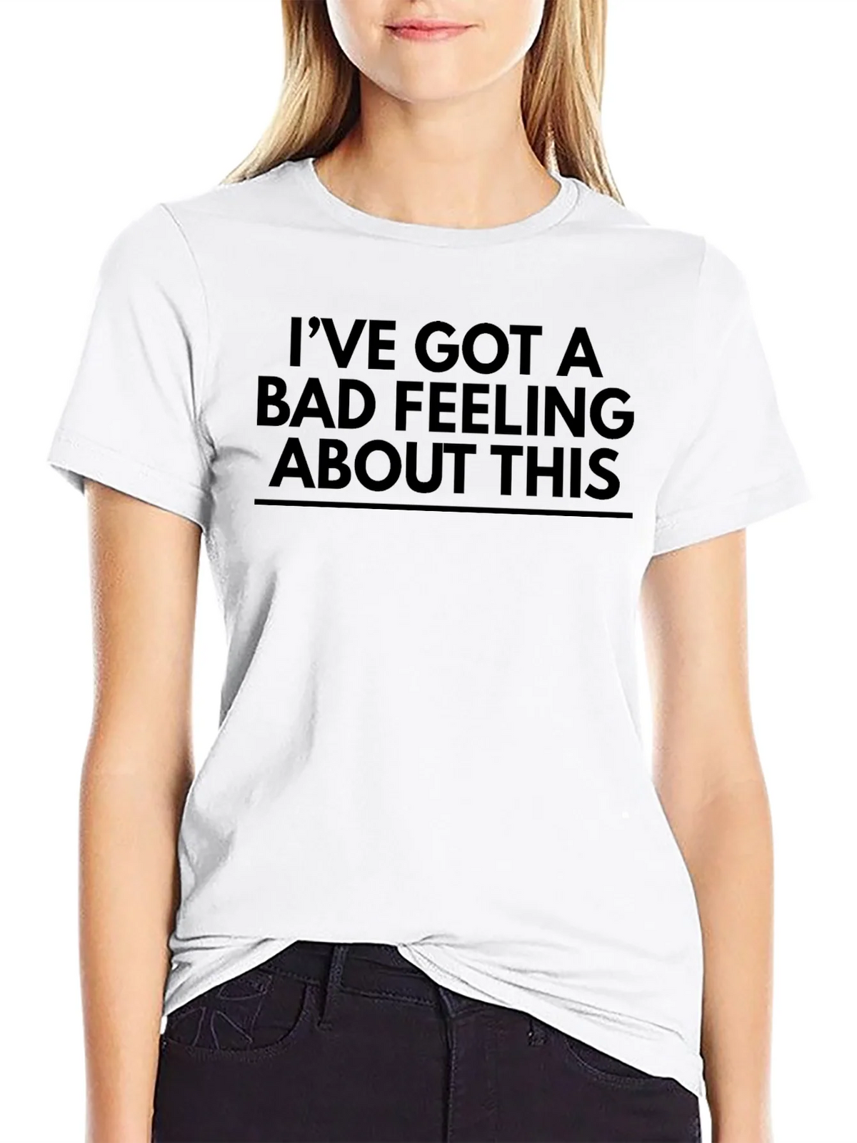 Ive Got a Bad Feeling About This T-Shirt product image 11