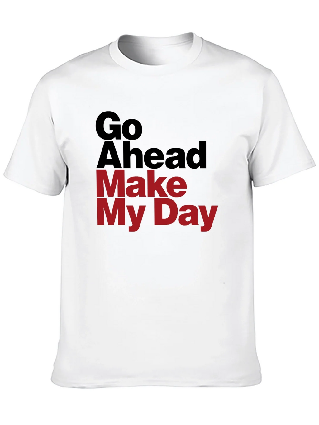 Go Ahead Make My Day Graphic T-Shirt product image 12