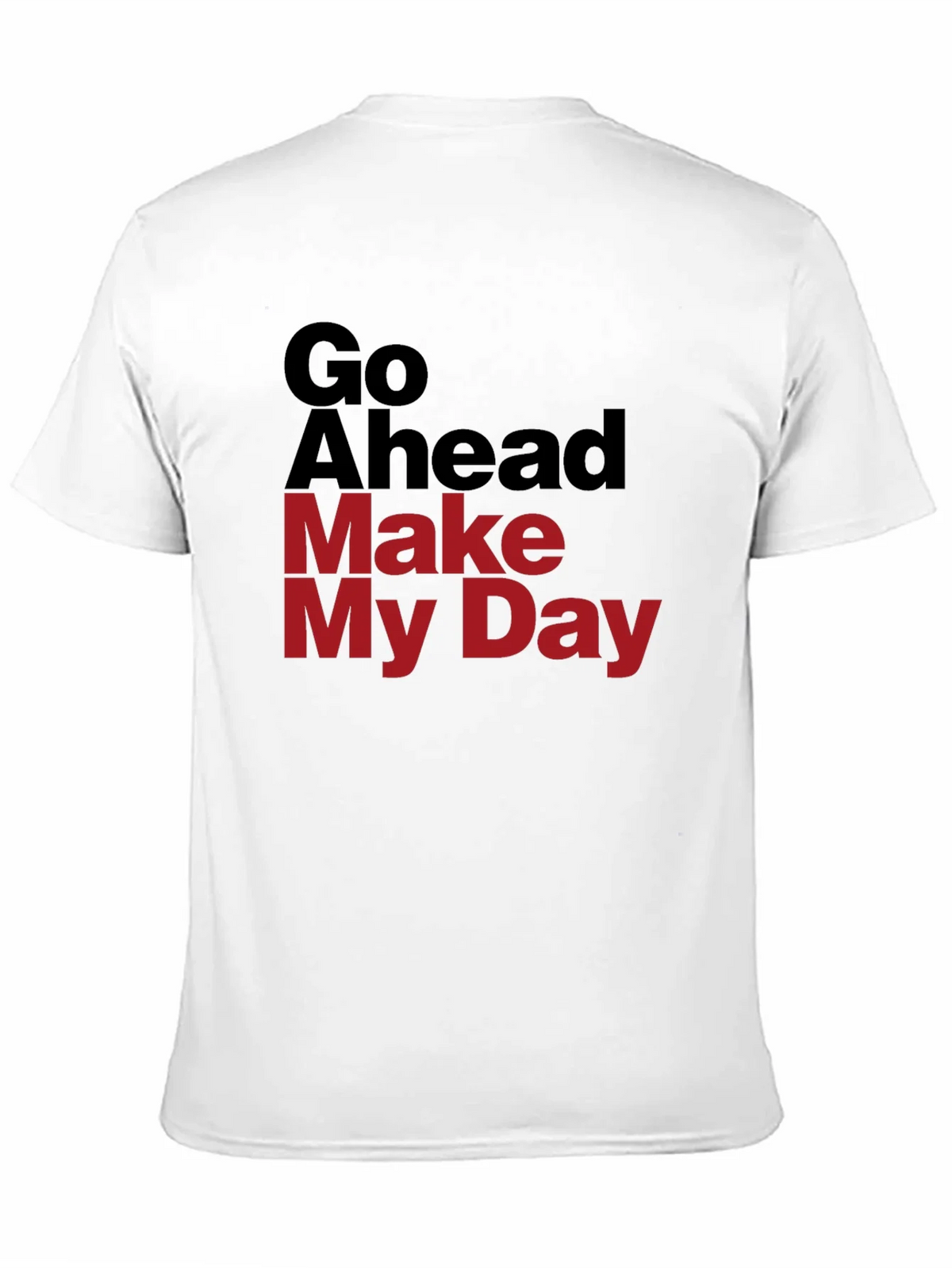 Go Ahead Make My Day Graphic T-Shirt product image 2