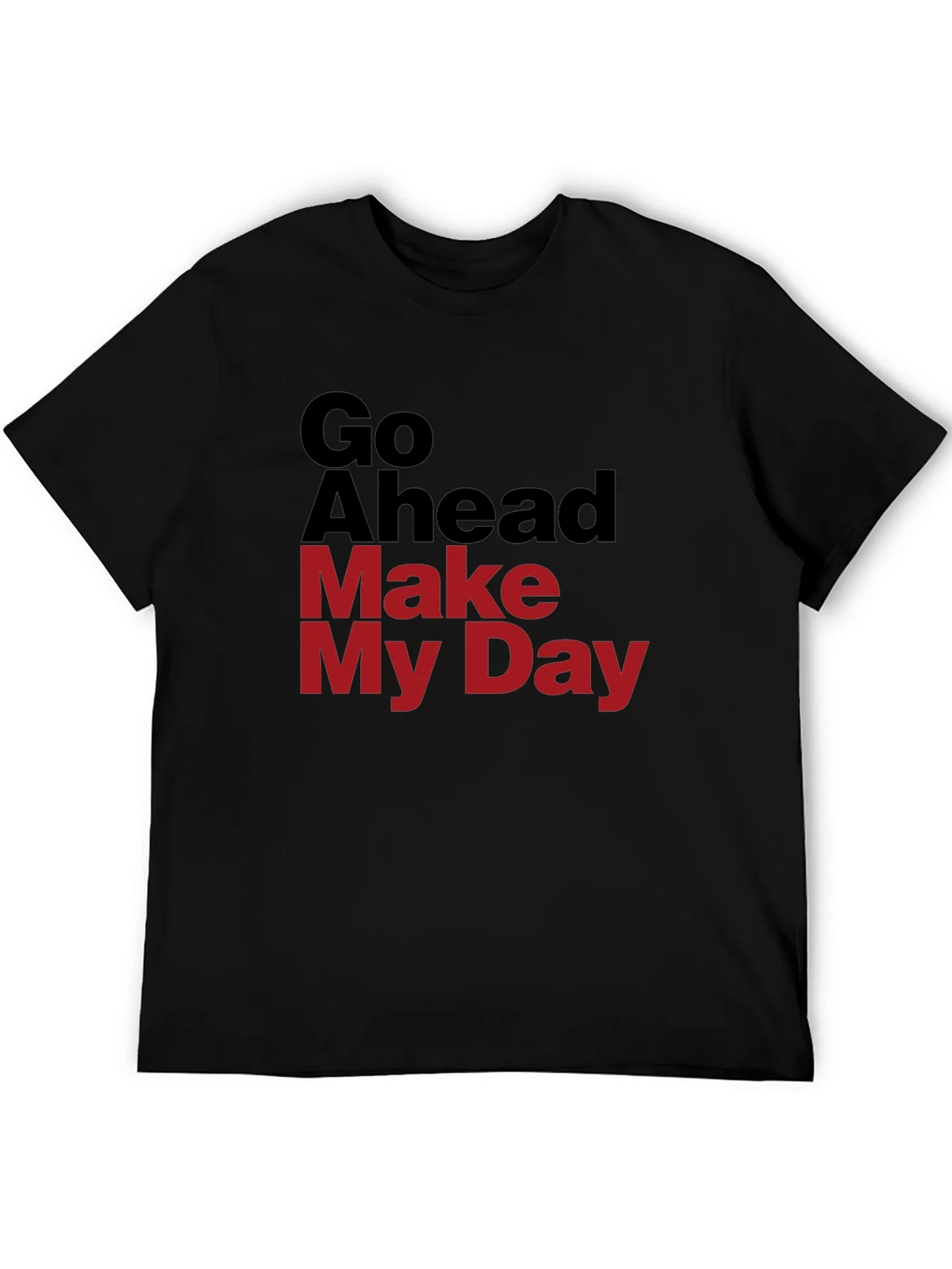 Go Ahead Make My Day Graphic T-Shirt product image 8