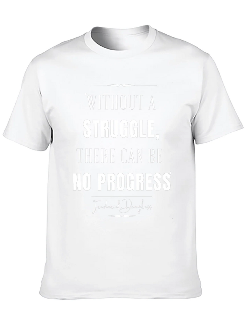 Inspirational T-Shirt: Without Struggle No Progress product image 12
