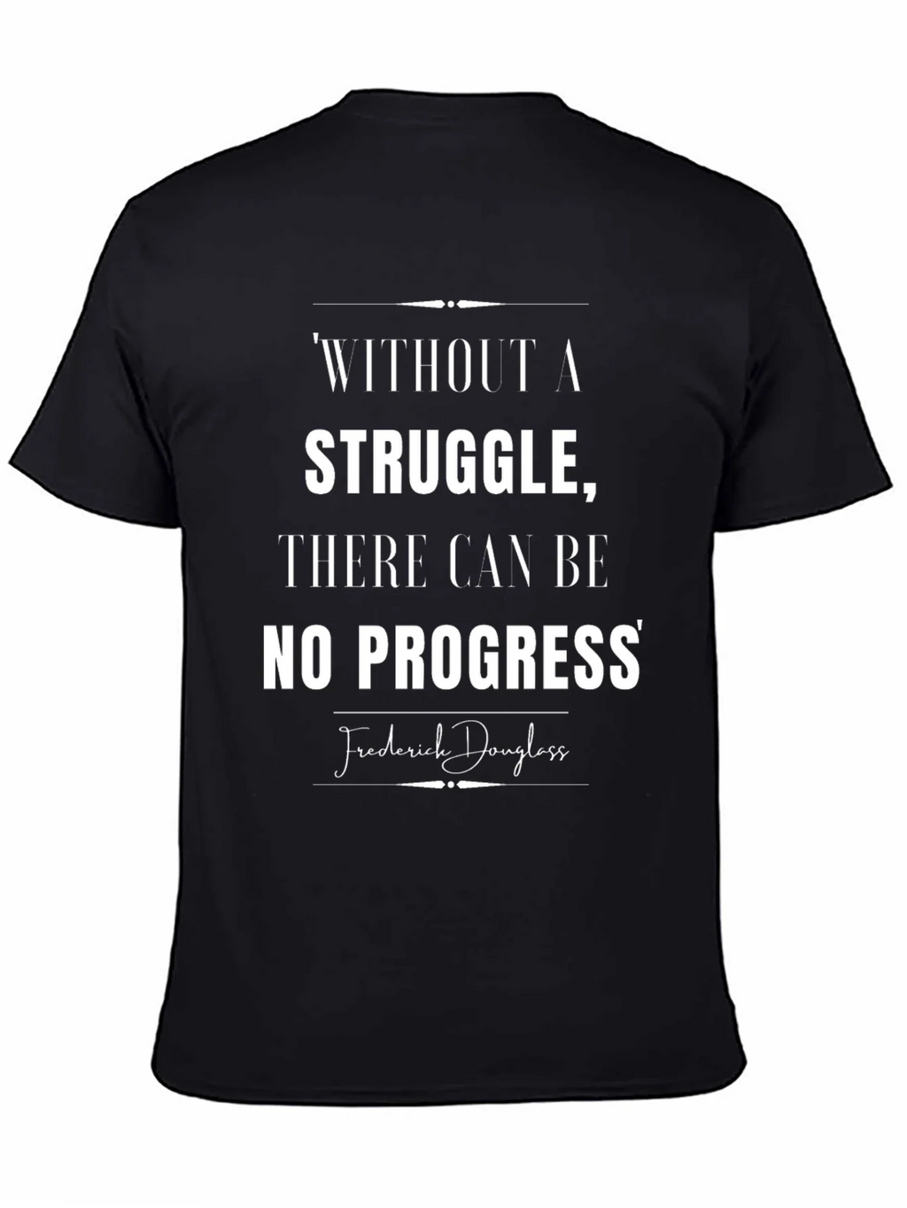 Inspirational T-Shirt: Without Struggle No Progress product image 7