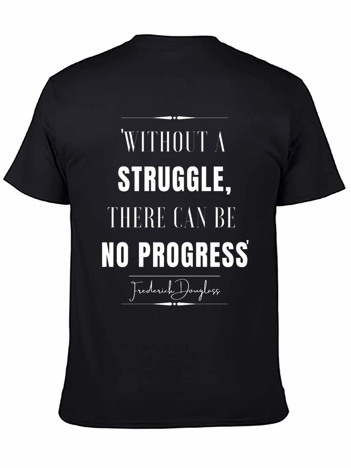 Inspirational T-Shirt: Without Struggle No Progress product image 7