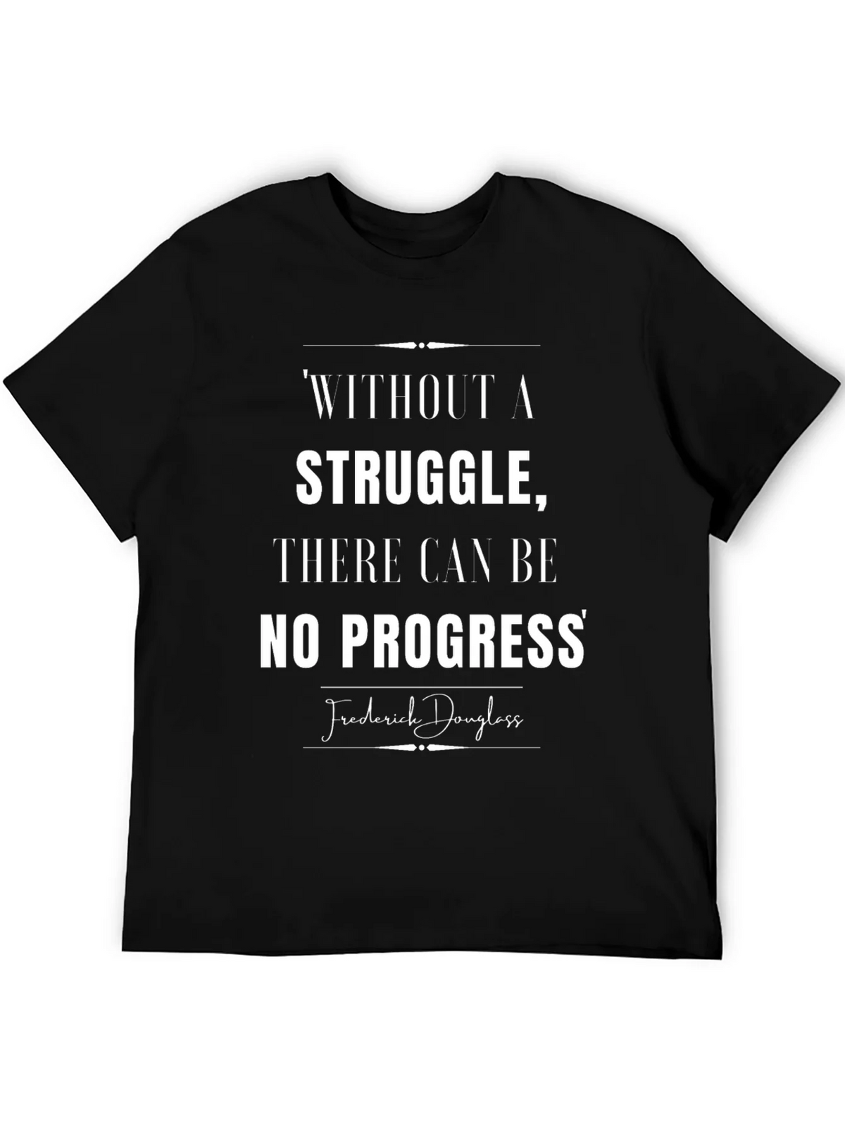 Inspirational T-Shirt: Without Struggle No Progress product image 8