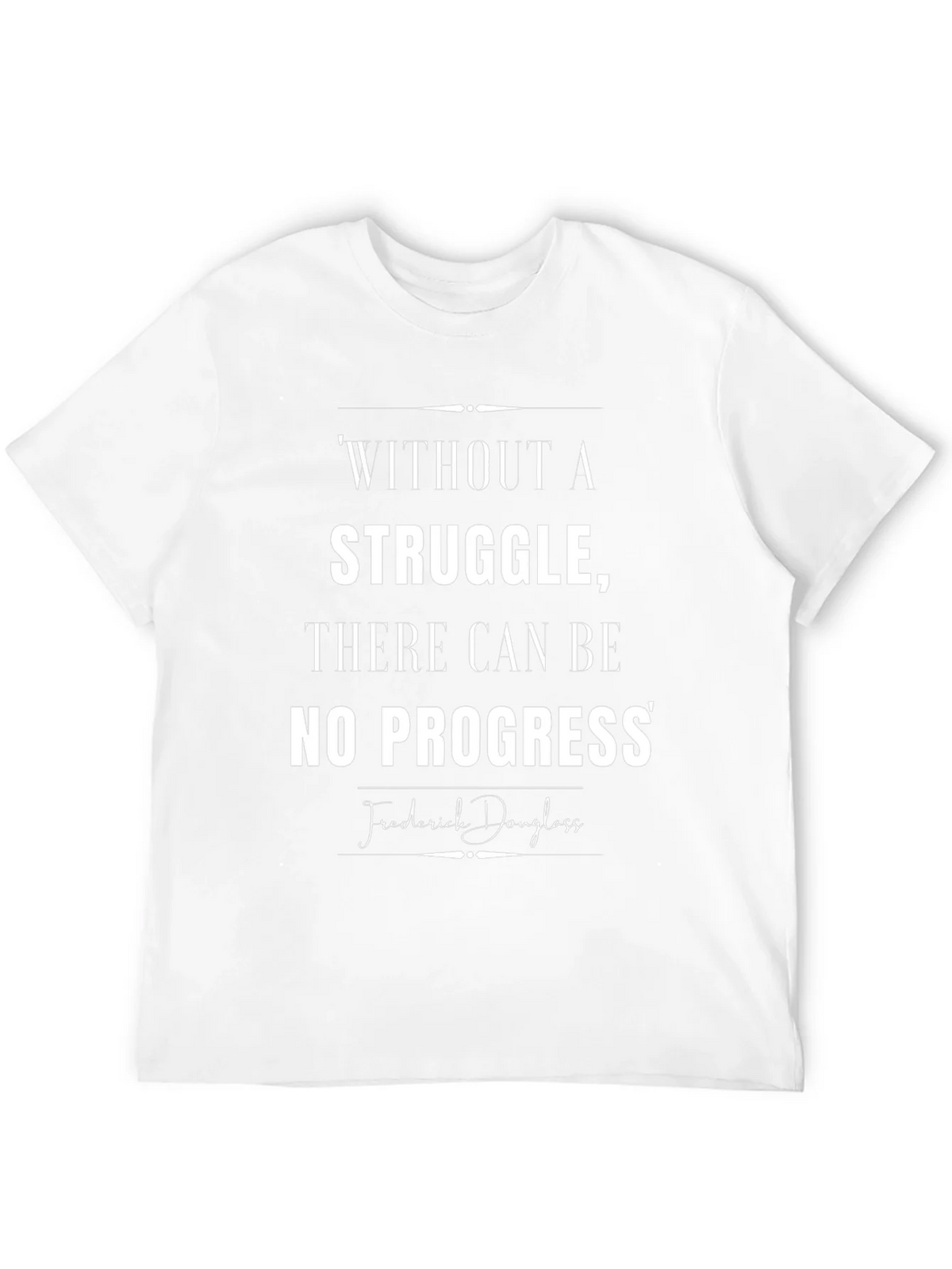 Inspirational T-Shirt: Without Struggle No Progress product image 3