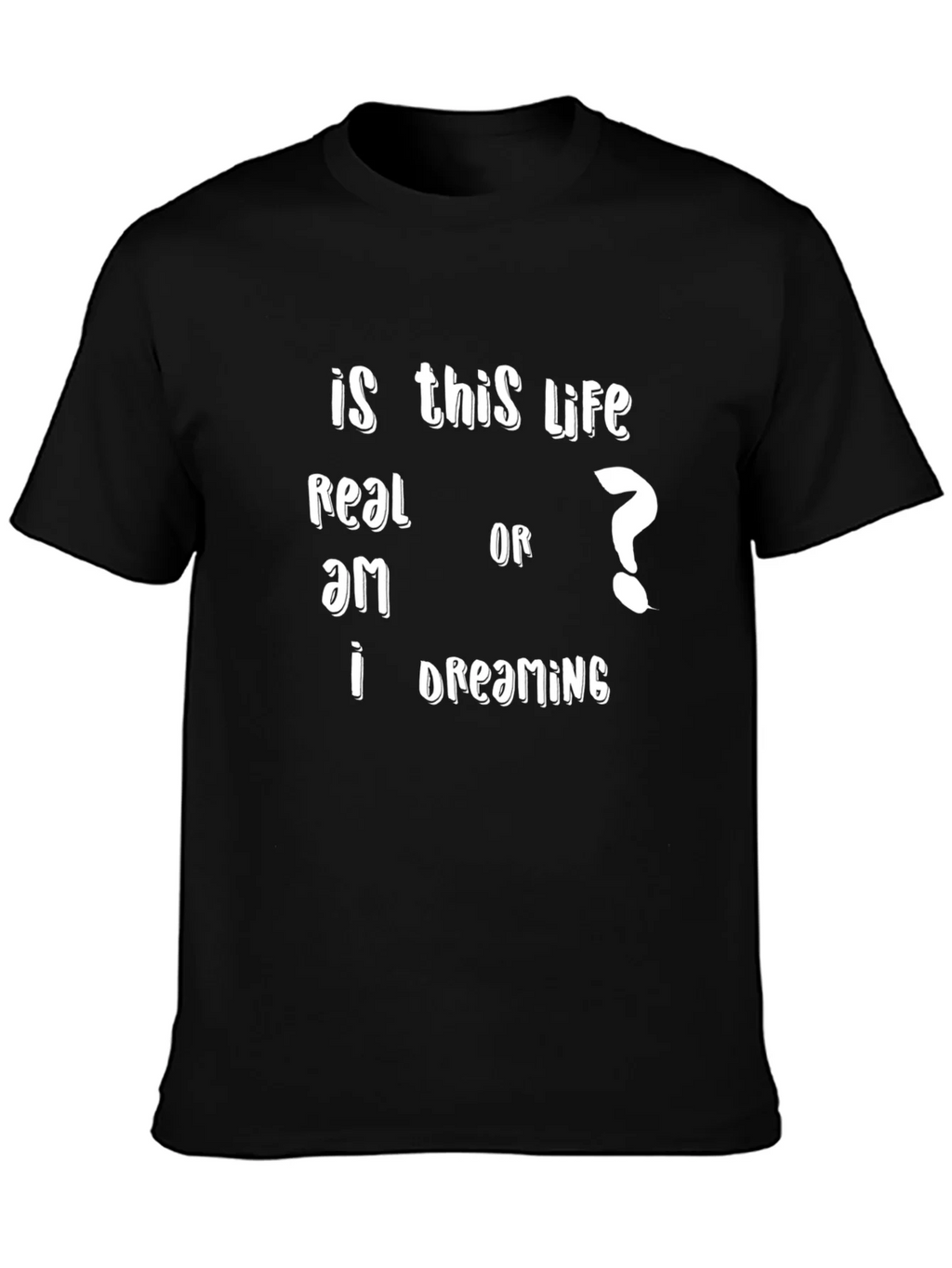Is This Life Real? Graphic T-Shirt product image 6