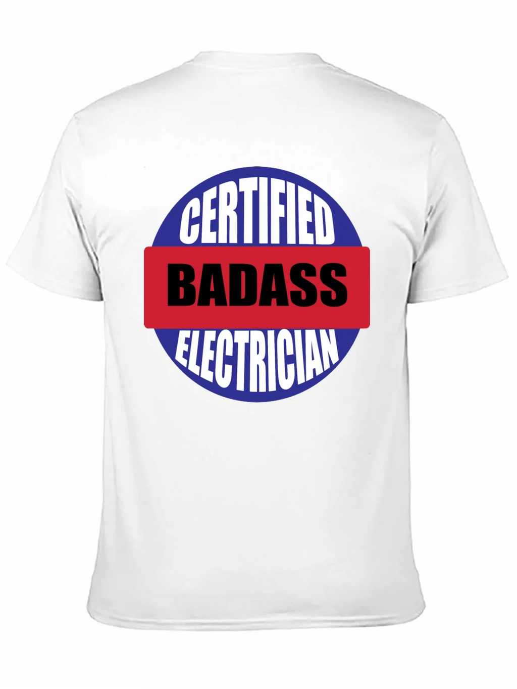 Certified Badass Electrician T-Shirt product image 2