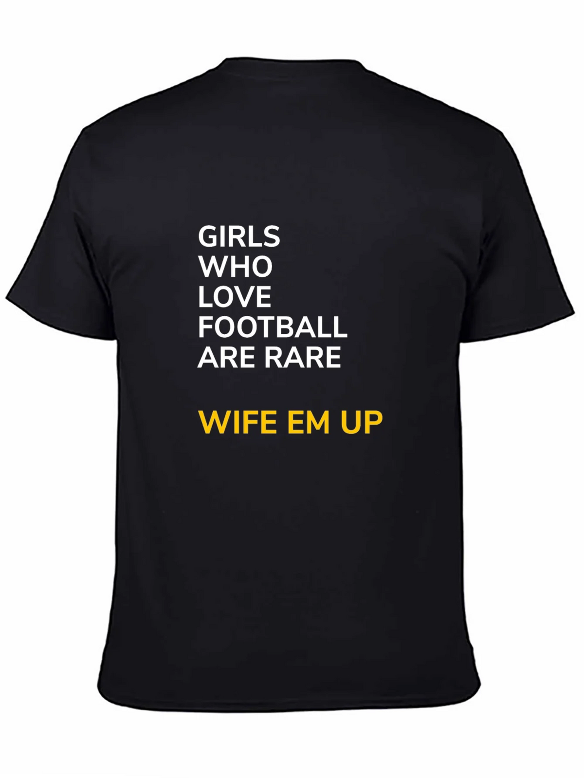 Girls Who Love Football T-Shirt - Wife Em Up product image 7