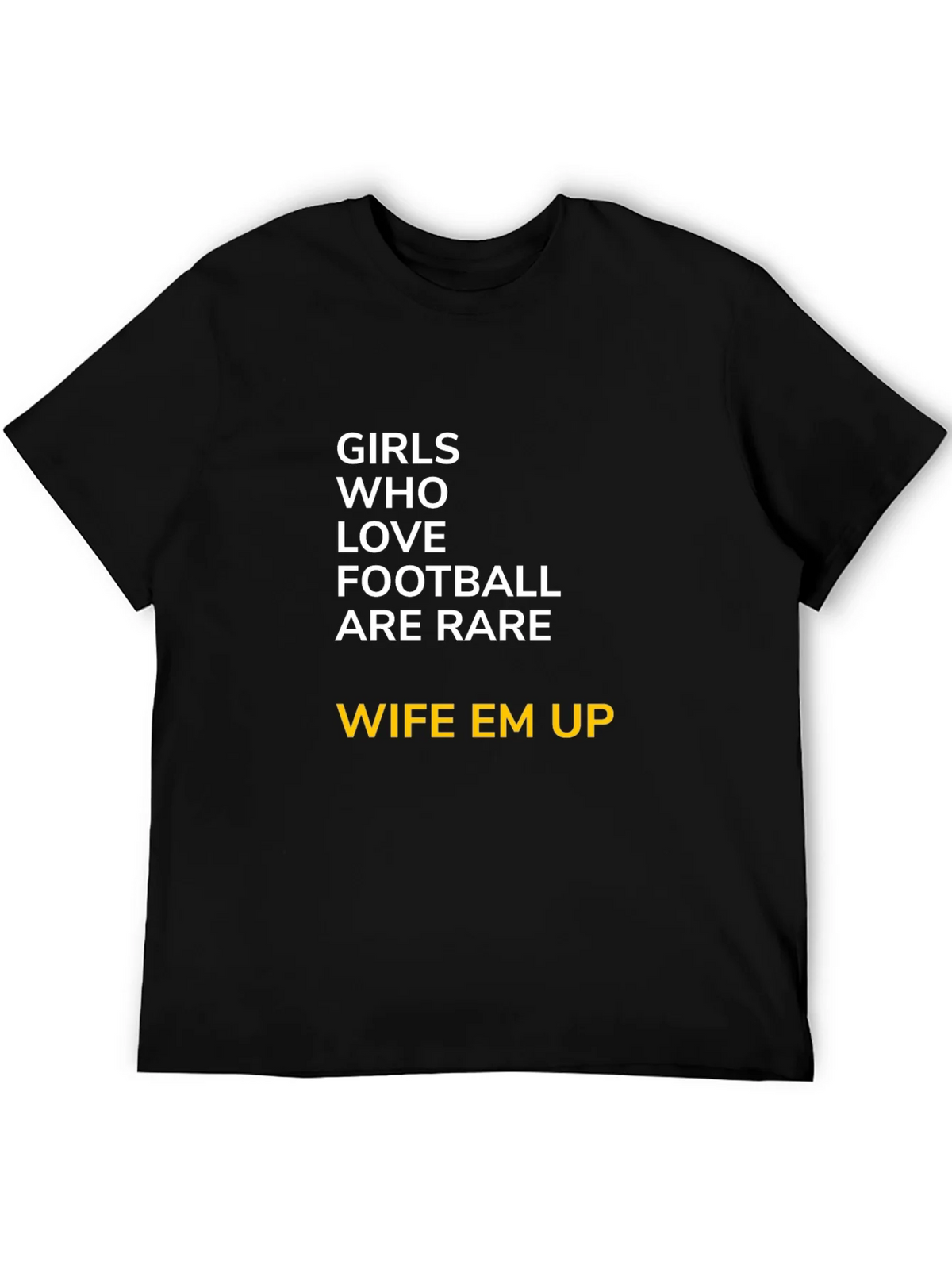 Girls Who Love Football T-Shirt - Wife Em Up product image 8