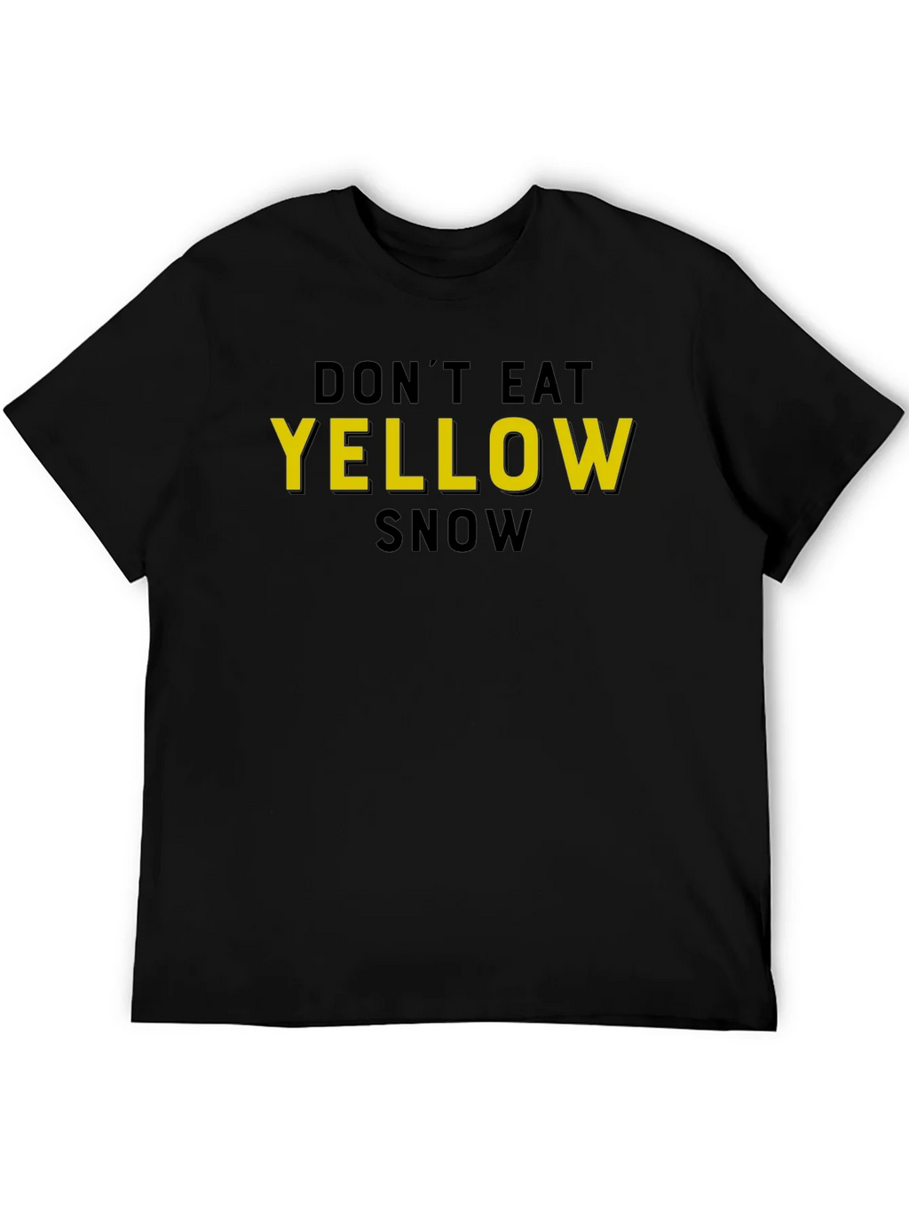 Dont Eat Yellow Snow Graphic T-Shirt product image 8