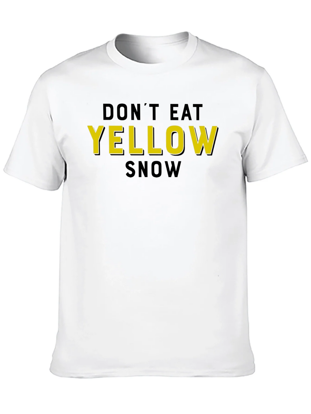 Dont Eat Yellow Snow Graphic T-Shirt product image 12