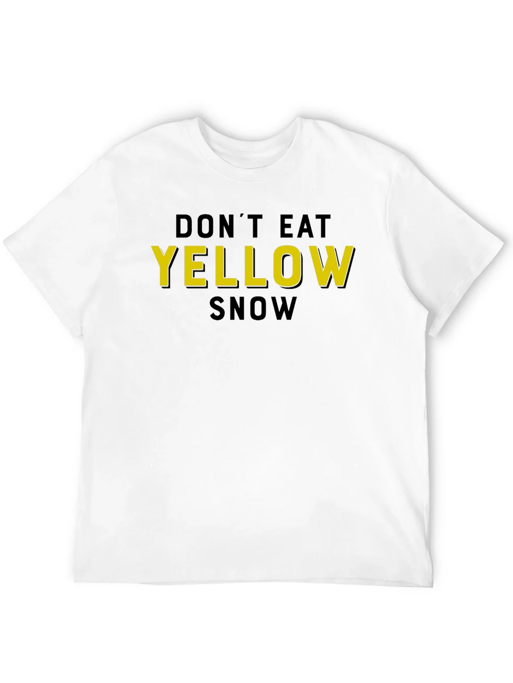 Dont Eat Yellow Snow Graphic T-Shirt product image 3