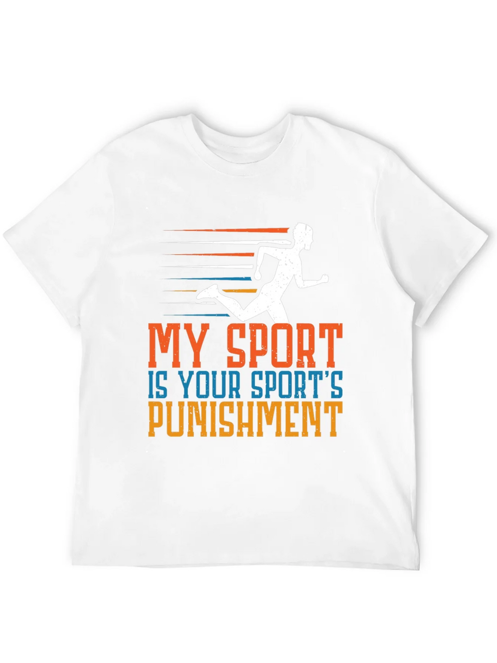 My Sport is Your Sports Punishment T-Shirt product image 3