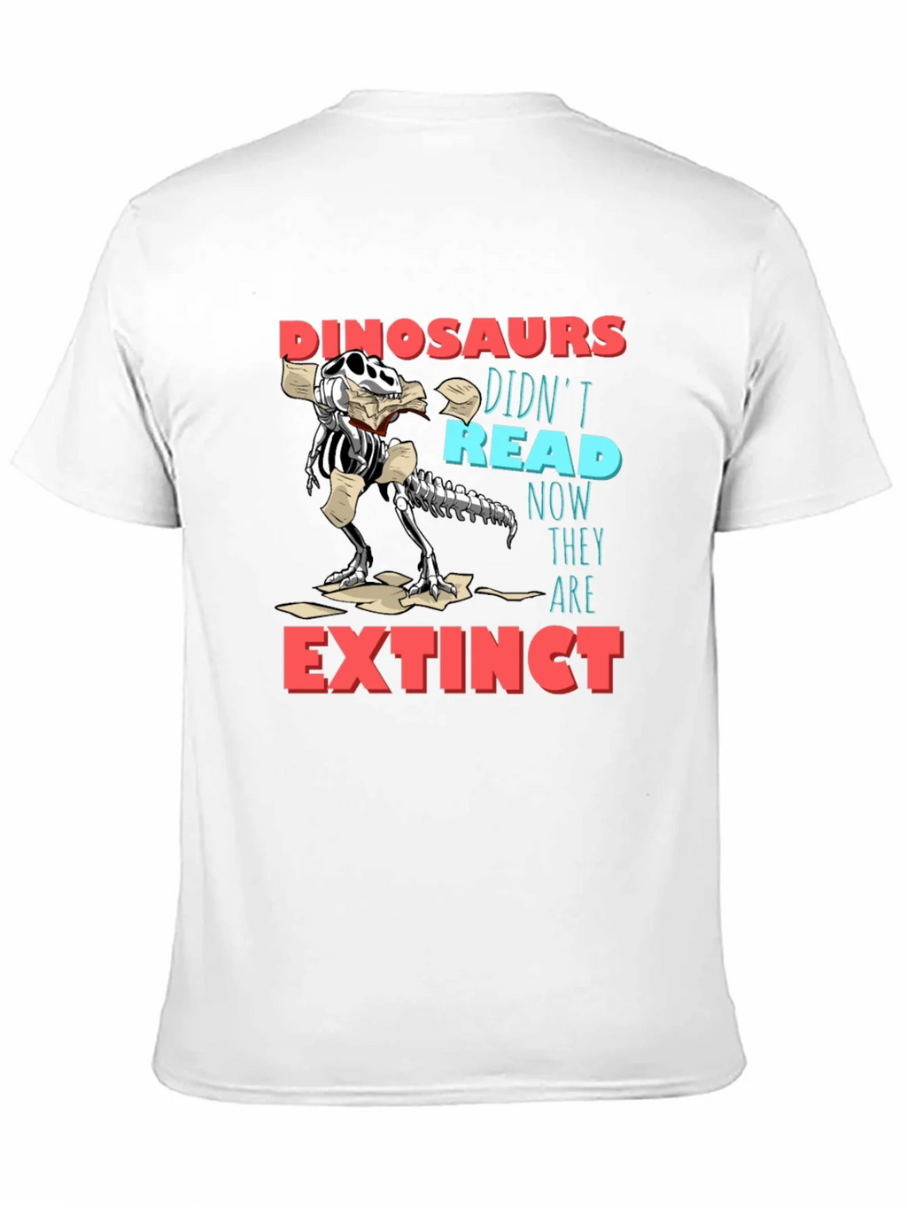 Dinosaurs Didnt Read Funny Graphic T-Shirt product image 2