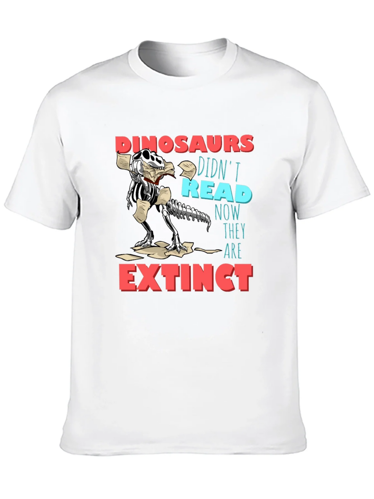 Dinosaurs Didnt Read Funny Graphic T-Shirt product image 12