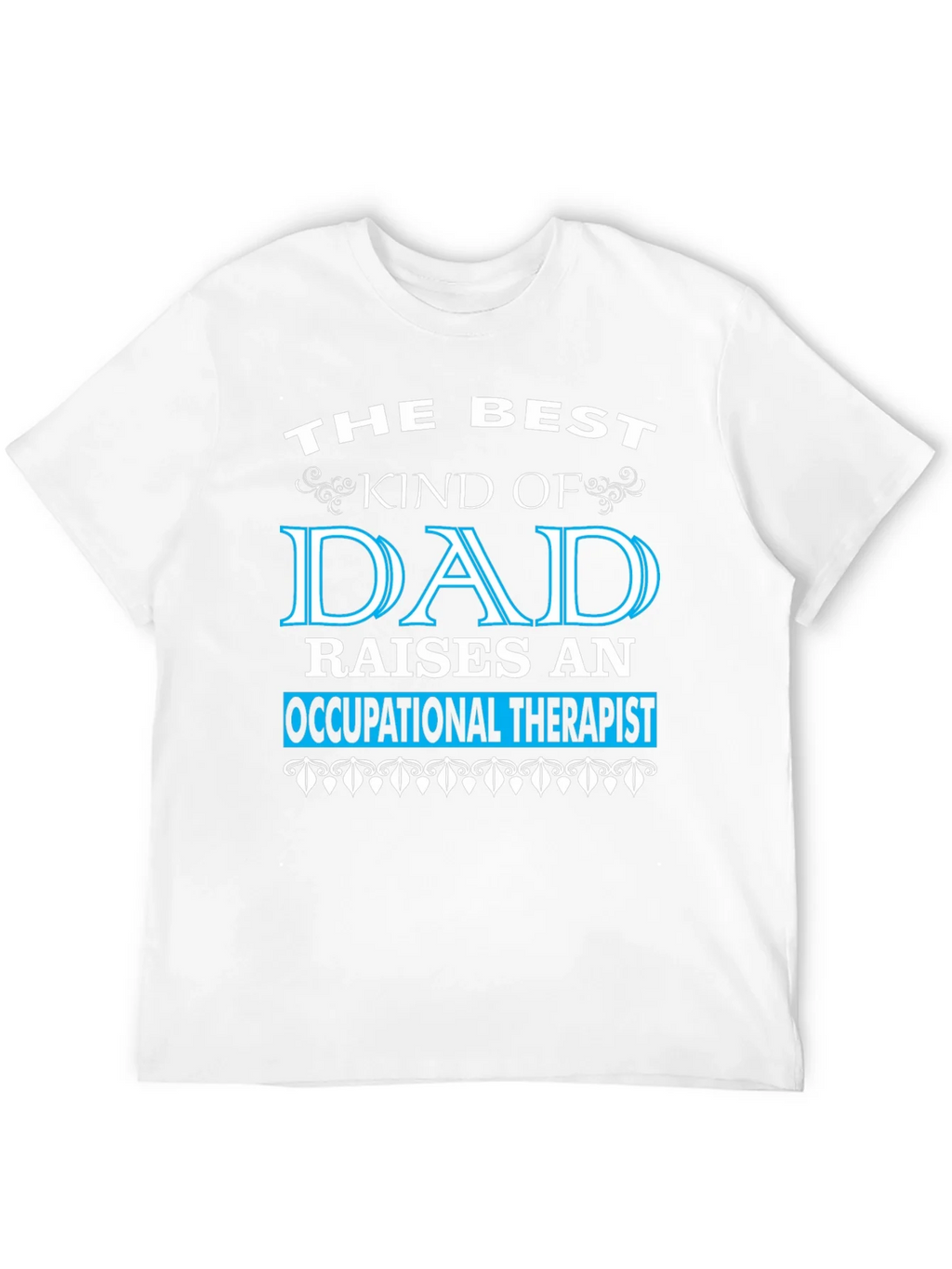 Best Dad Occupational Therapist T-Shirt product image 3