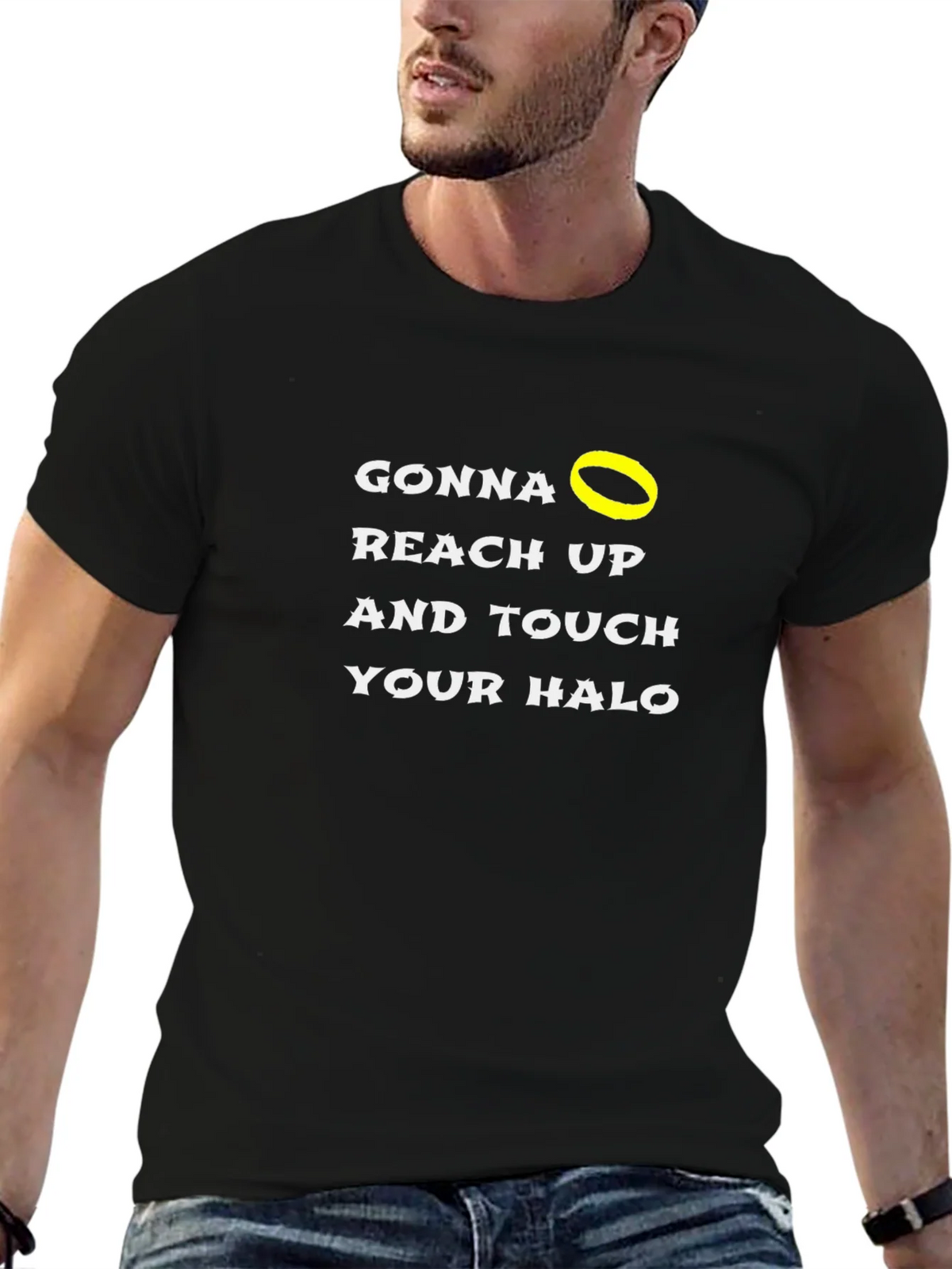 Gonna Reach Up and Touch Your Halo Black T-Shirt product image 9