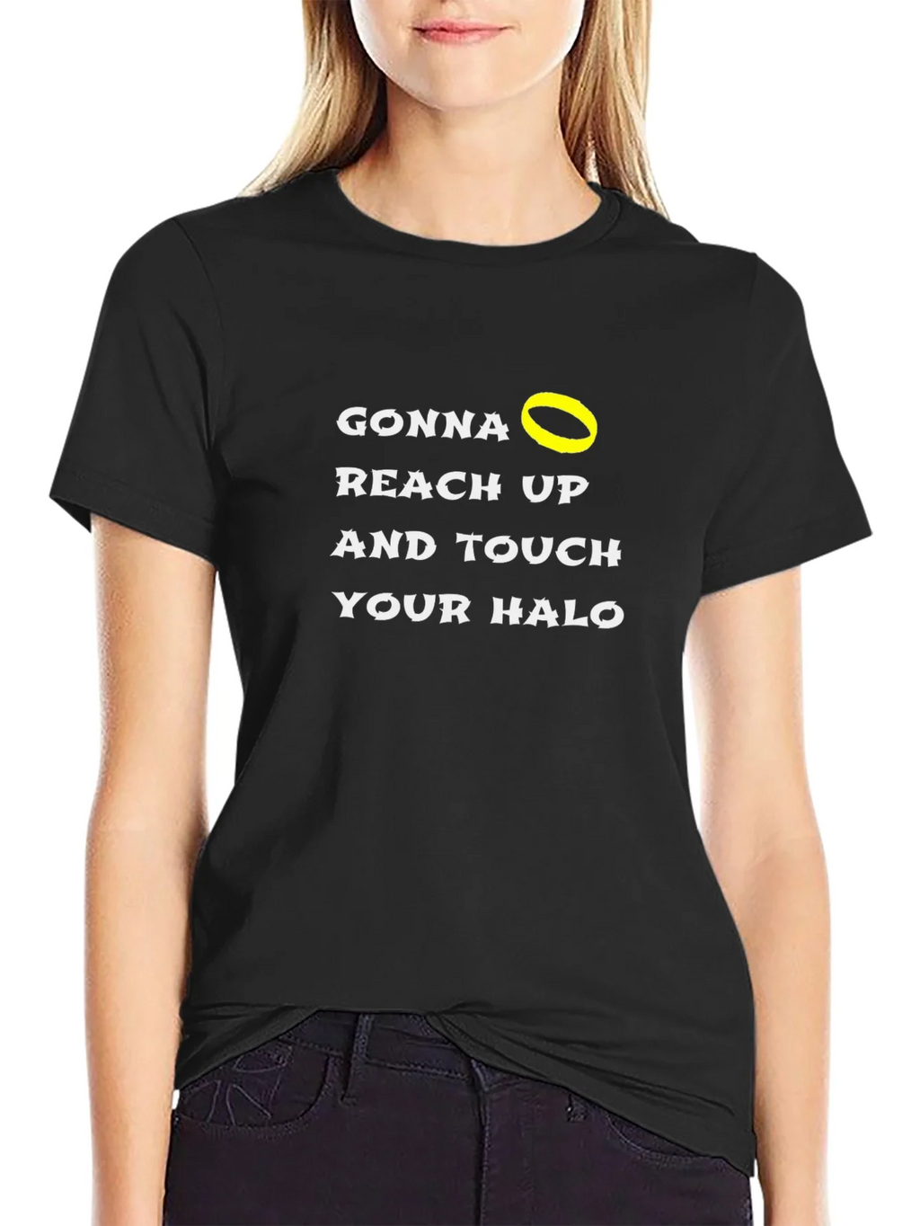 Gonna Reach Up and Touch Your Halo Black T-Shirt product image 5