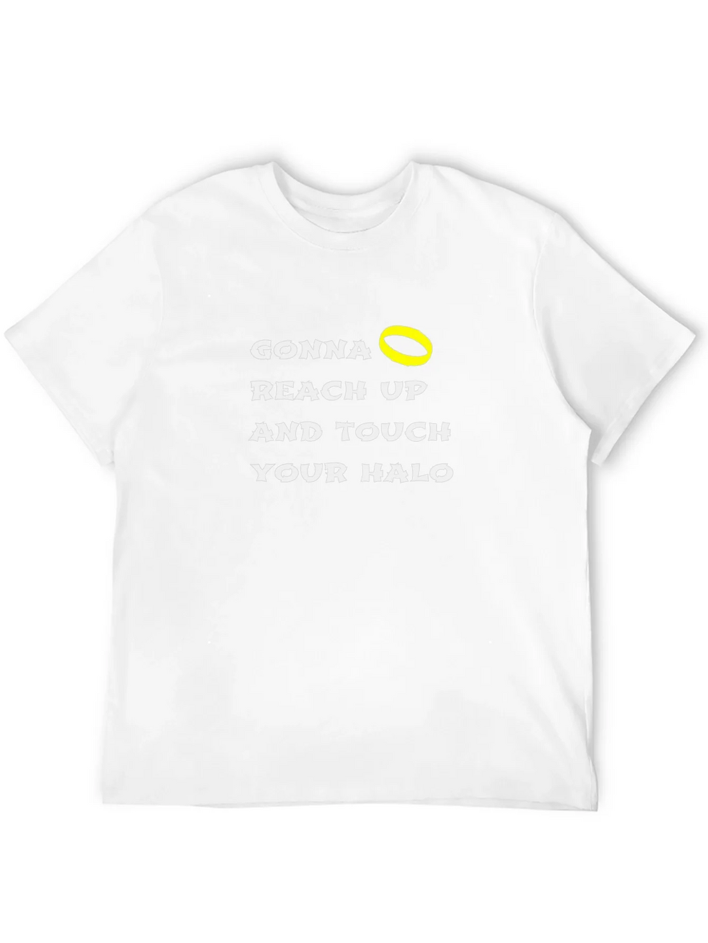 Gonna Reach Up and Touch Your Halo Black T-Shirt product image 3