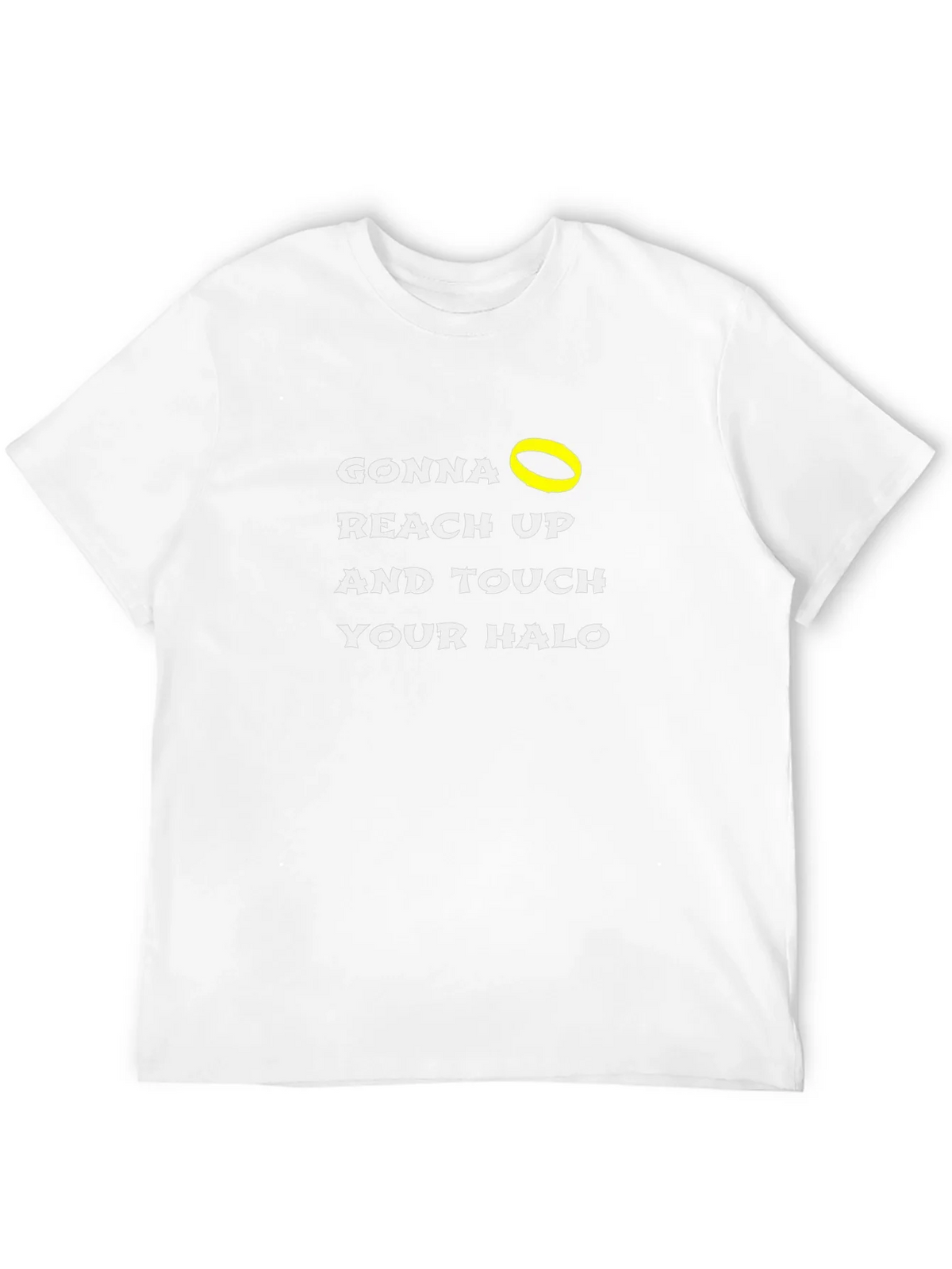 Gonna Reach Up and Touch Your Halo Black T-Shirt product image 3