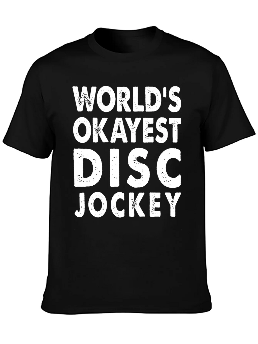 Worlds Okayest Disc Jockey T-Shirt product image 6