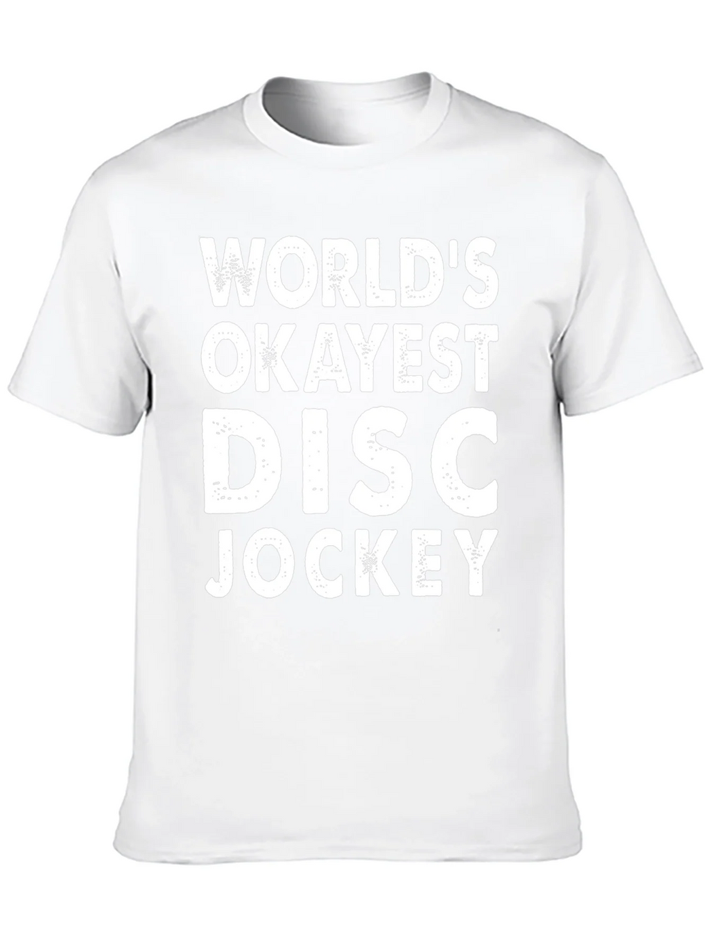 Worlds Okayest Disc Jockey T-Shirt product image 12