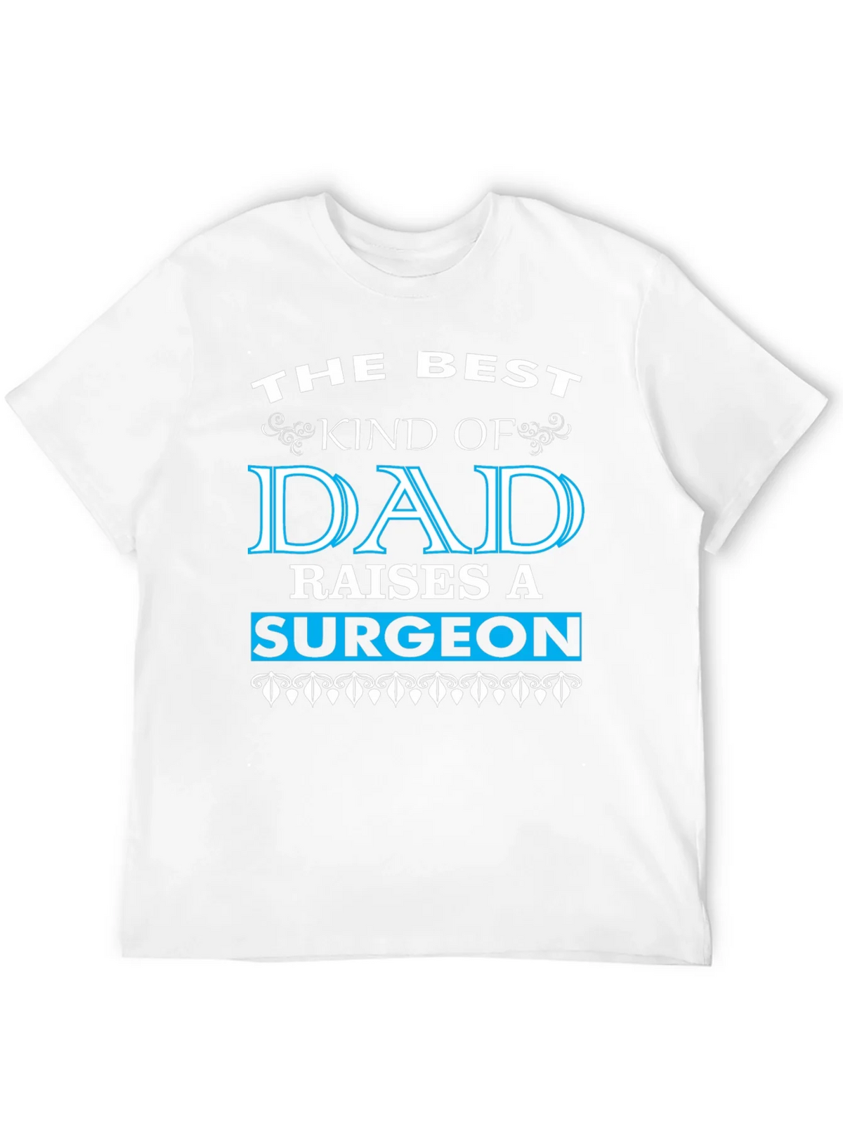 Best Dad Raises a Surgeon Black T-Shirt product image 3