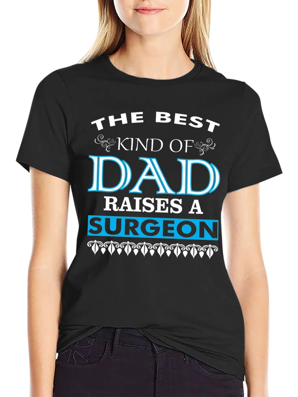 Best Dad Raises a Surgeon Black T-Shirt product image 5