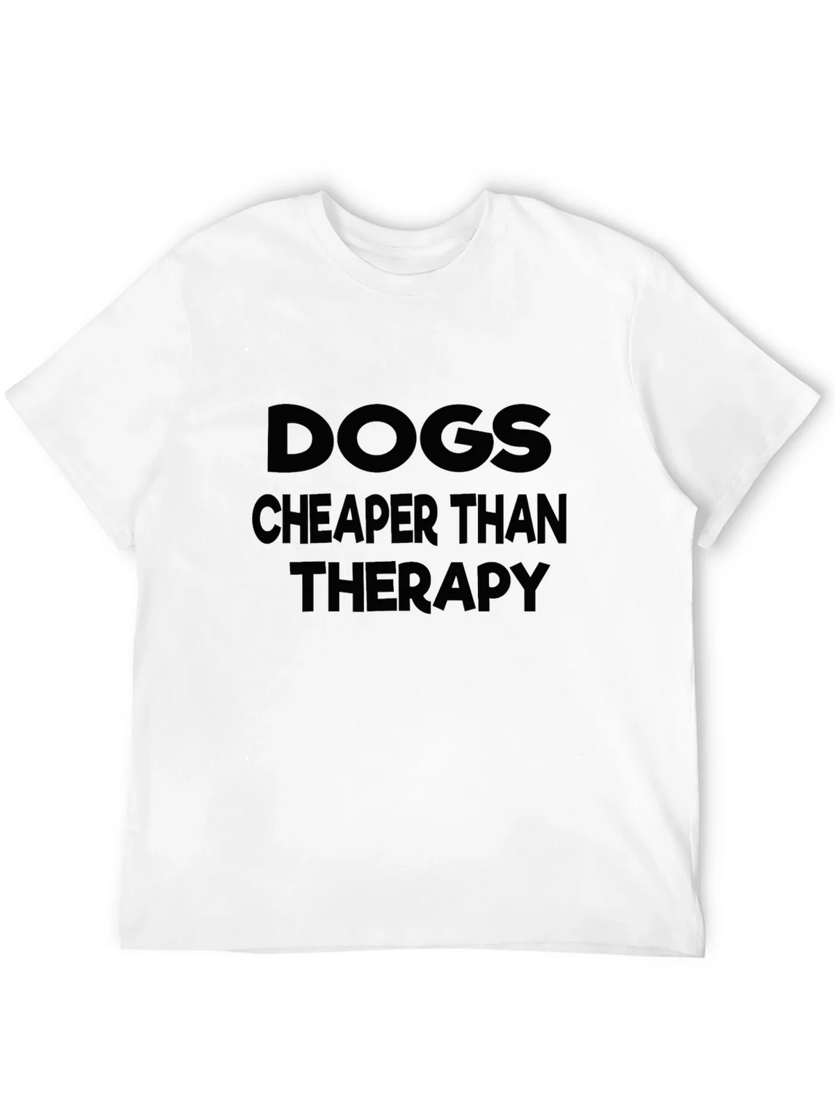Dogs Cheaper Than Therapy T-Shirt product image 3